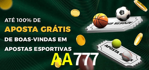 AA777 Ate 100% de Aposta Gratis